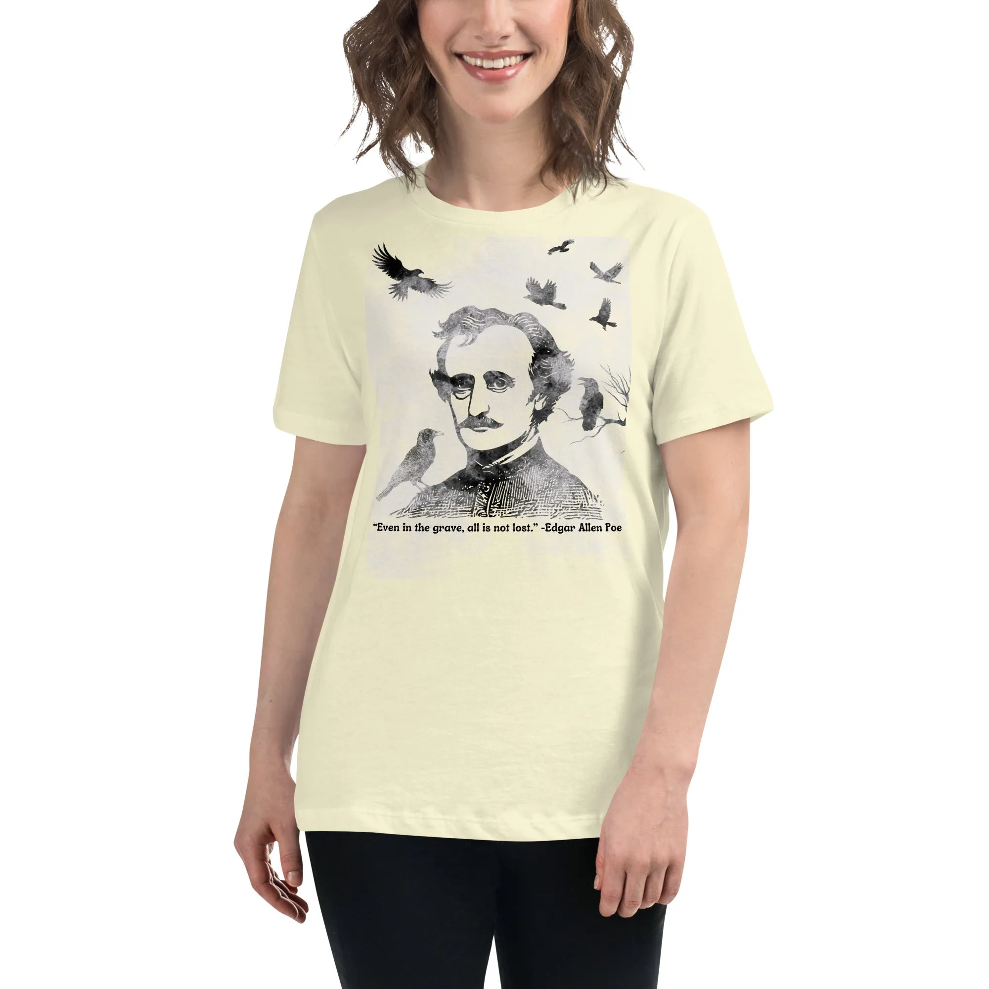 All Is Not Lost Poe Quote Women's Relaxed T-Shirt
