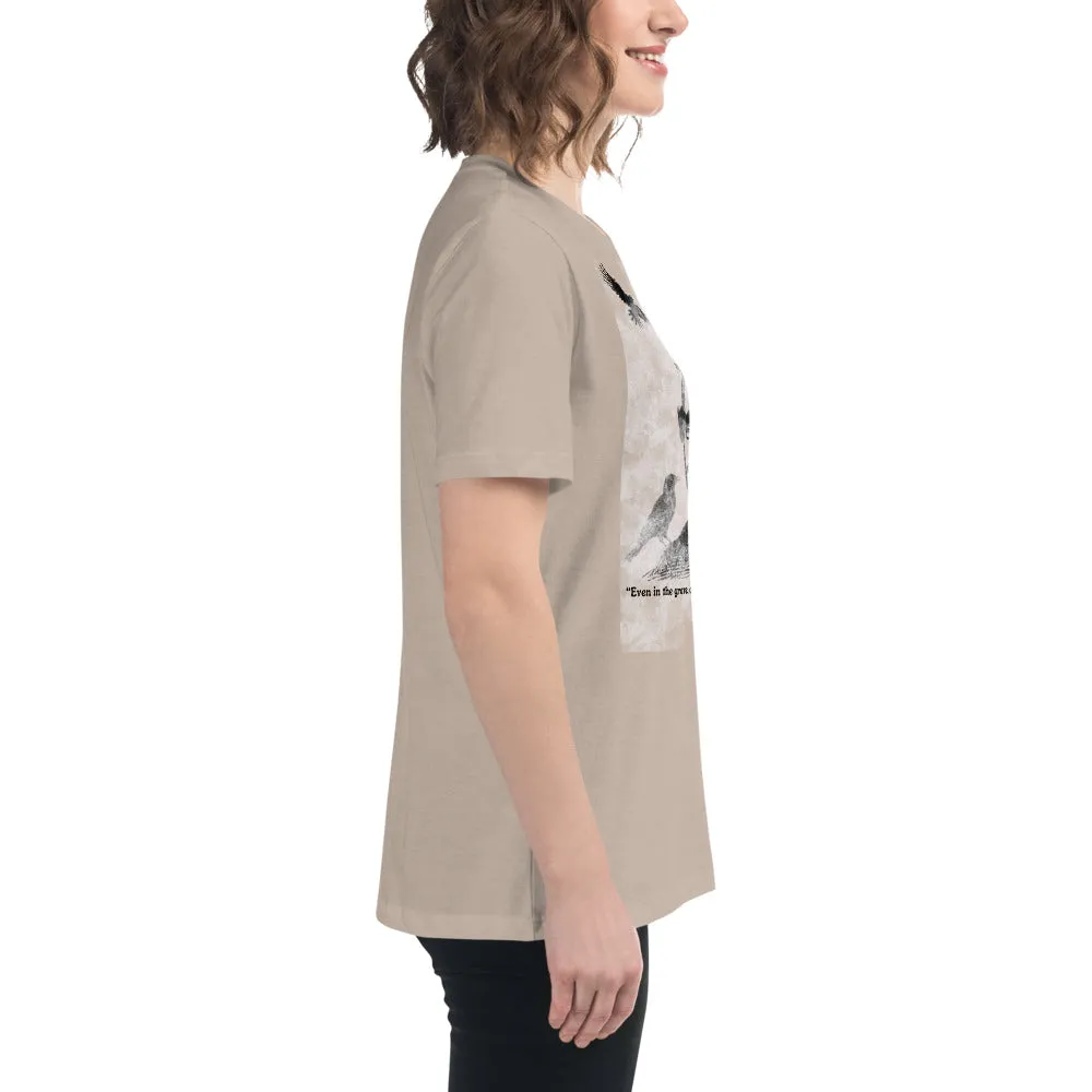 All Is Not Lost Poe Quote Women's Relaxed T-Shirt