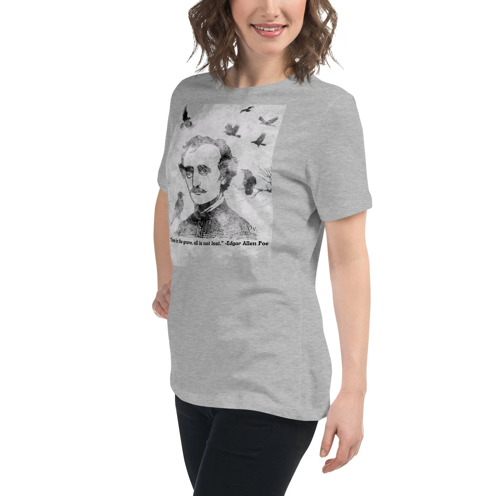 All Is Not Lost Poe Quote Women's Relaxed T-Shirt