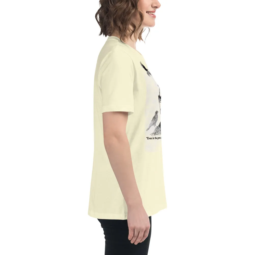 All Is Not Lost Poe Quote Women's Relaxed T-Shirt