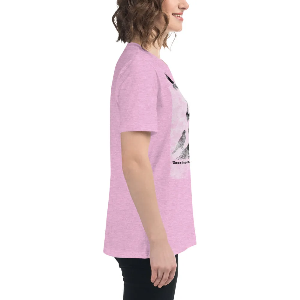 All Is Not Lost Poe Quote Women's Relaxed T-Shirt