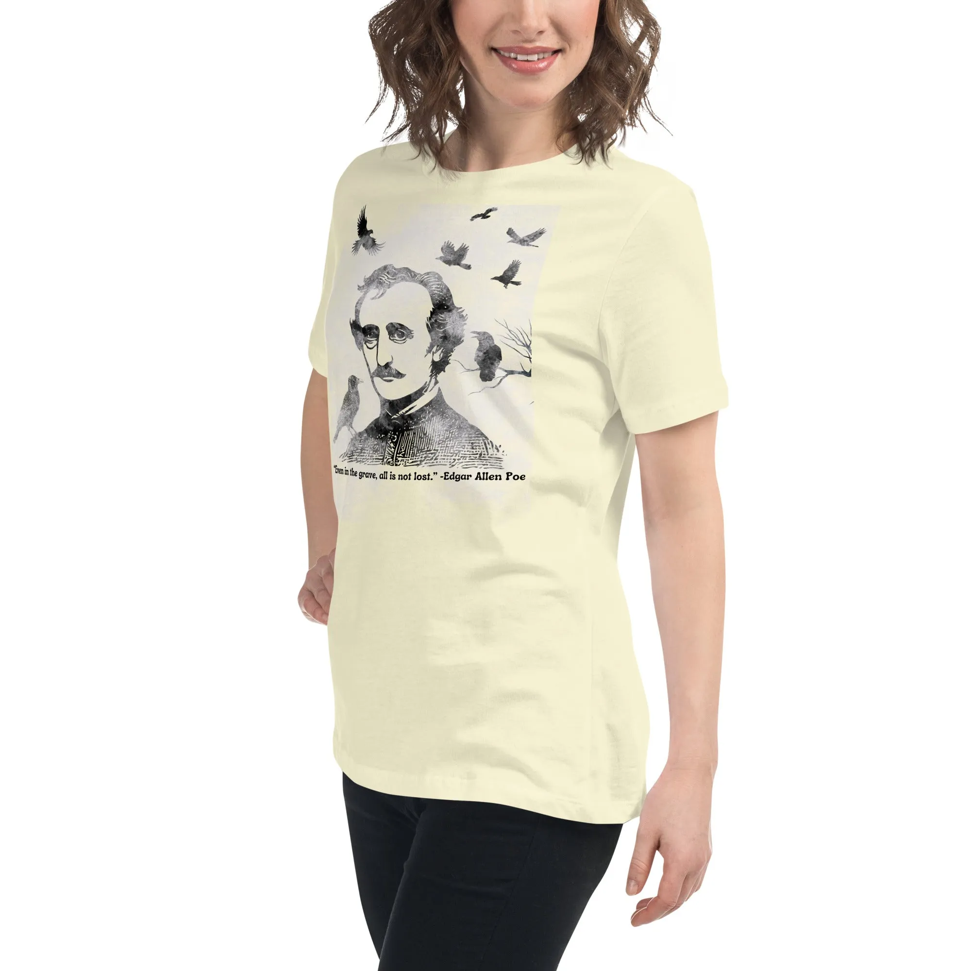 All Is Not Lost Poe Quote Women's Relaxed T-Shirt