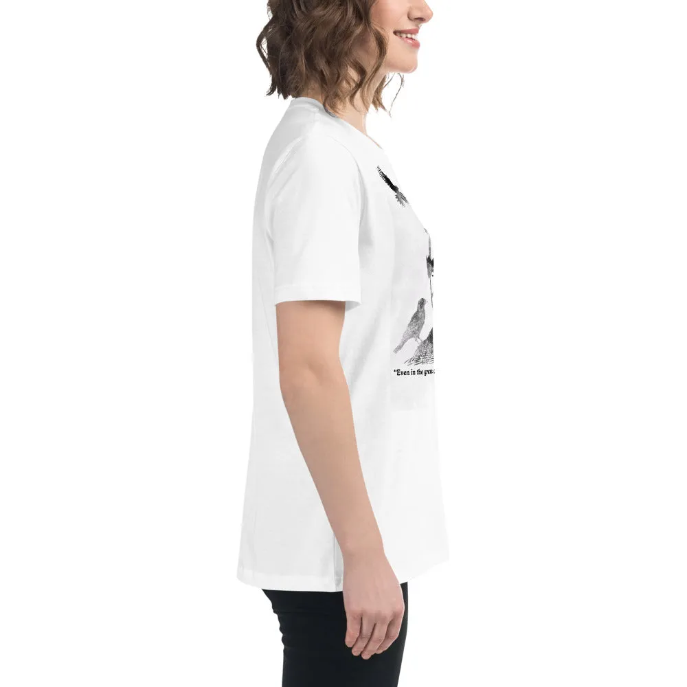 All Is Not Lost Poe Quote Women's Relaxed T-Shirt