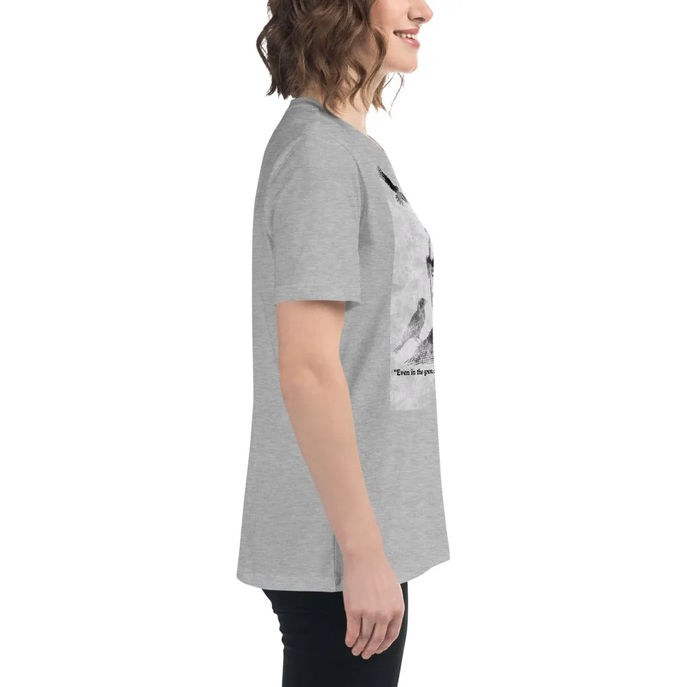 All Is Not Lost Poe Quote Women's Relaxed T-Shirt
