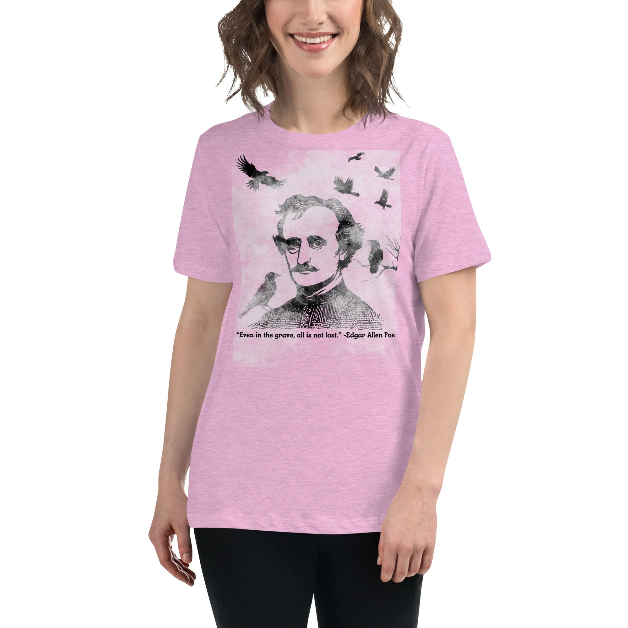 All Is Not Lost Poe Quote Women's Relaxed T-Shirt