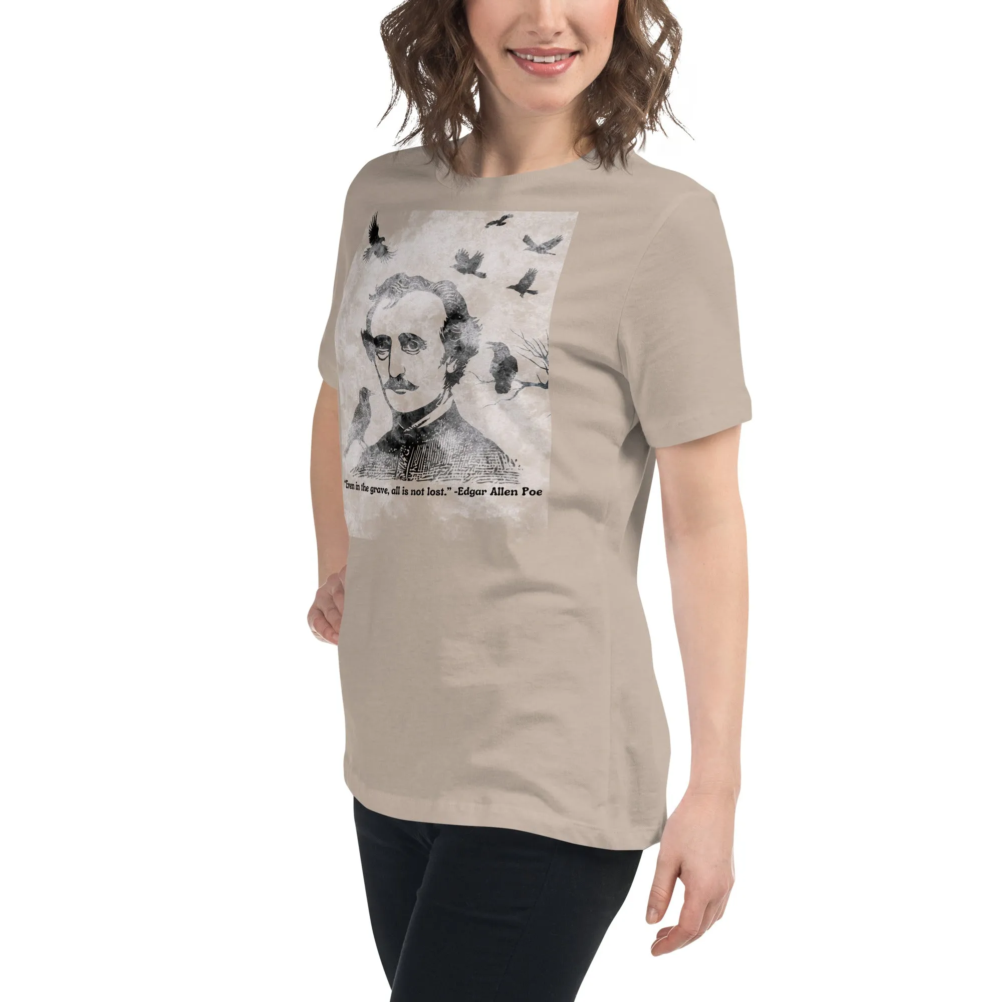 All Is Not Lost Poe Quote Women's Relaxed T-Shirt