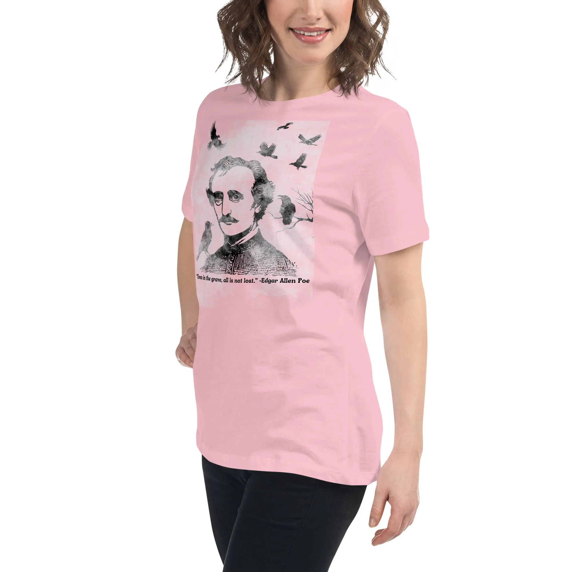 All Is Not Lost Poe Quote Women's Relaxed T-Shirt
