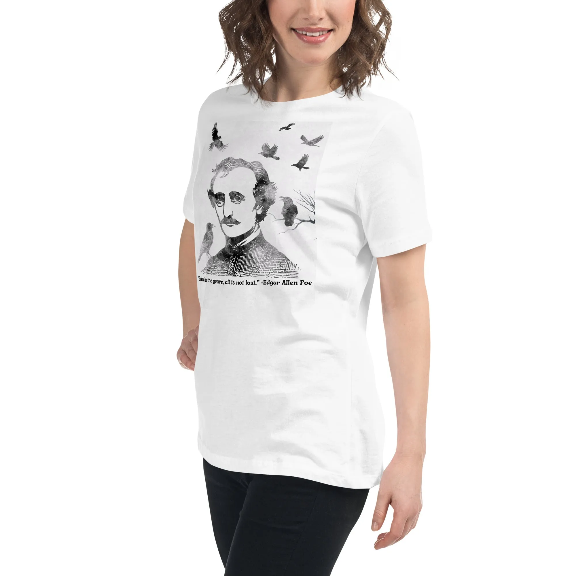 All Is Not Lost Poe Quote Women's Relaxed T-Shirt