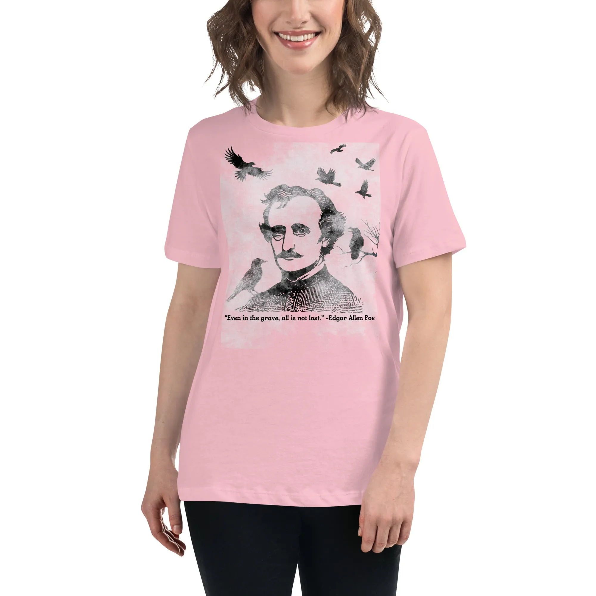 All Is Not Lost Poe Quote Women's Relaxed T-Shirt