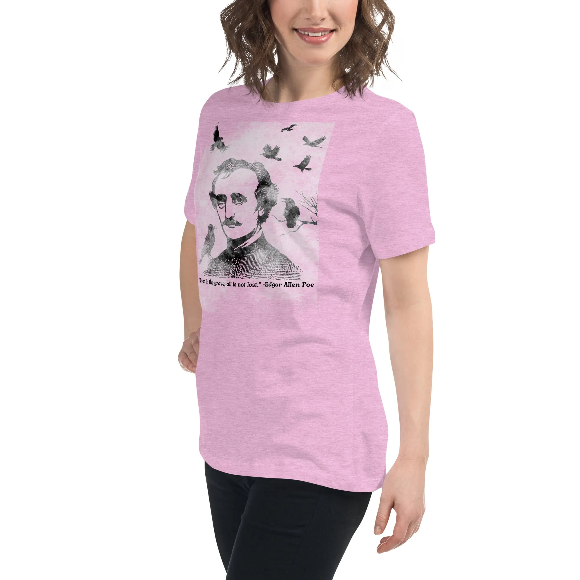 All Is Not Lost Poe Quote Women's Relaxed T-Shirt